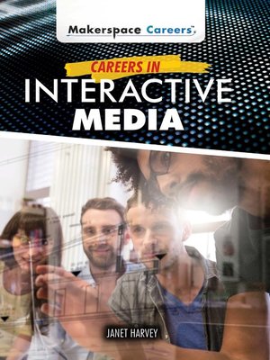 cover image of Careers in Interactive Media